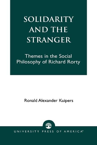 Бумажная книга «Solidarity and the Stranger: Themes in the Social Philosophy of Richard Rorty», автор Рональд Александр Куйперс - фото №1