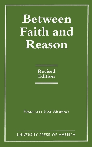 Паперова книга «Between Faith and Reason», автор Франсіско Хосе Морено - фото №1