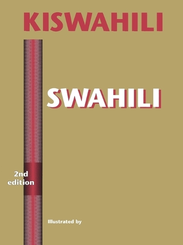 Бумажная книга «SWAHILI: A Foundation for Speaking, Reading, and Writing», авторов Сара М. Мирза, Томас Дж. Хиннебуш - фото №1