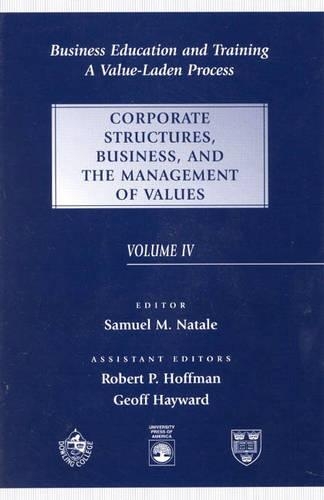 Бумажная книга «Business Education and Training: A Value-Laden-Process, Corporate Structures, Business, and the Management of Values», автор Сэмюэл М. Натале - фото №1