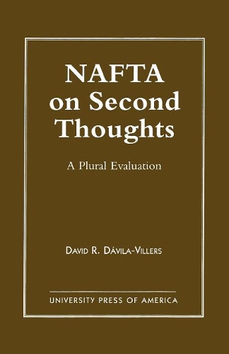 Паперова книга «NAFTA on Second Thought: A Plural Evaluation», автор Девід Давіла-Віллерс - фото №1