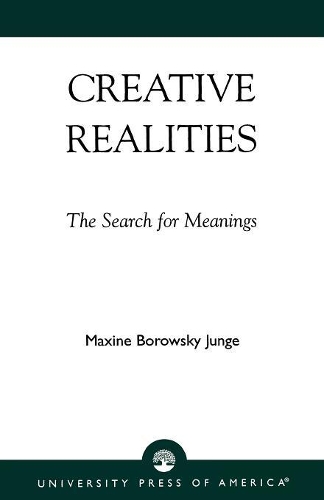 Бумажная книга «Creative Realities: The Search for Meanings», автор Максин Боровски Юнге - фото №1