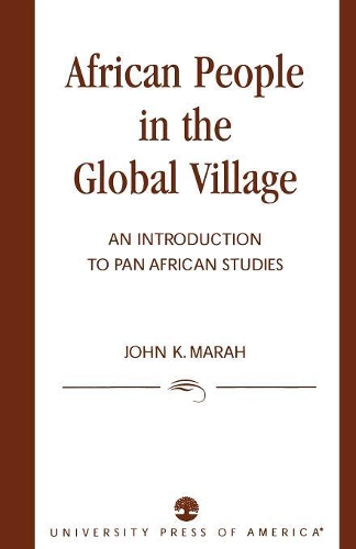 Бумажная книга «African People in the Global Village: An Introduction to Pan African Studies», автор Джон К. Мара - фото №1