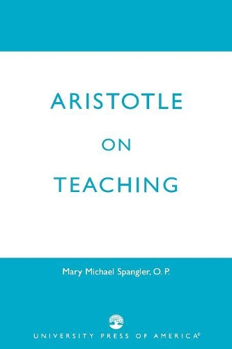 Бумажная книга «Aristotle on Teaching», автор Мэри Майкл Спенглер - фото №1