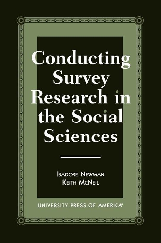 Бумажная книга «Conducting Survey Research in the Social Sciences», авторов Исидор Ньюман, Кит Макнил - фото №1