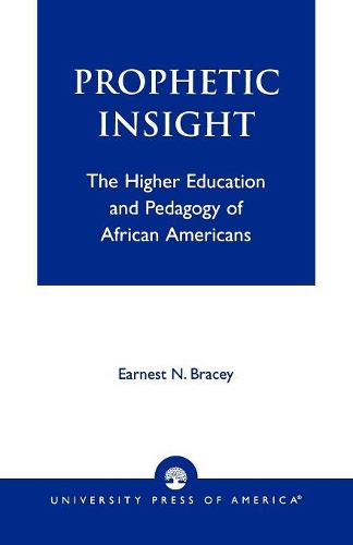 Бумажная книга «Prophetic Insight: The Higher Education of African Americans», автор Эрнест Н. Брейси - фото №1