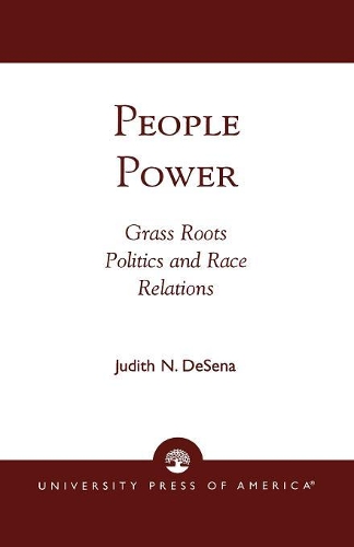 Бумажная книга «People Power: Grass Roots Politics and Race Relations», автор Джудит Н. ДеСена - фото №1