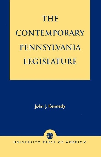 Бумажная книга «The Contemporary Pennsylvania Legislature», автор Джон Дж. Кеннеди - фото №1