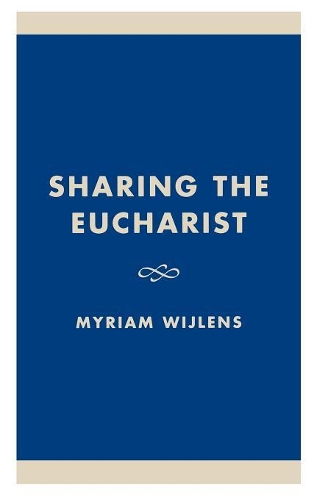 Паперова книга «Sharing the Eucharist: A Theological Evaluation of the Post Conciliar Legislation», автор Міріам Війленс - фото №1