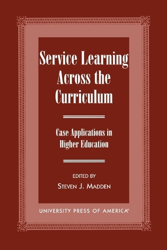Бумажная книга «Service Learning Across the Curriculum: Case Applications in Higher Education», автор Стивен Дж. Мэдден - фото №1
