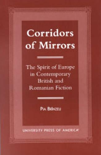 Paper book «Corridors of Mirrors: The Spirit of Europe in Contemporary British and Romanian Fiction», author Pia Brînzeu - фото №1