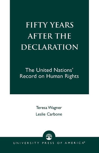 Бумажная книга «Fifty Years After the Declaration», авторов Лесли Карбон, Тереза Р. Вагнер - фото №1
