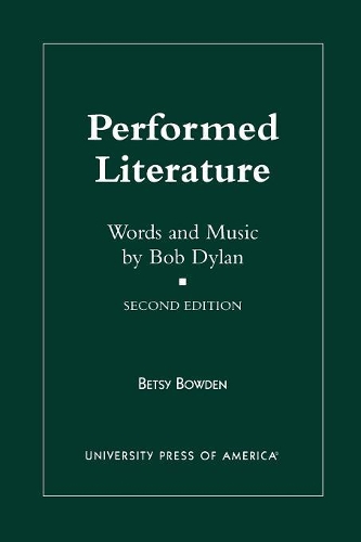 Бумажная книга «Performed Literature: Words and Music by Bob Dylan», автор Бетси Боуден - фото №1