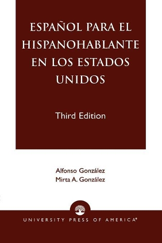 Бумажная книга «Espanol Para el Hispanohablante en los Estados Unidos», авторов Альфонсо Гонсалес, Мирта А. Гонсалес - фото №1