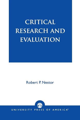 Бумажная книга «Critical Research and Evaluation», автор Роберт П. Нестор - фото №1