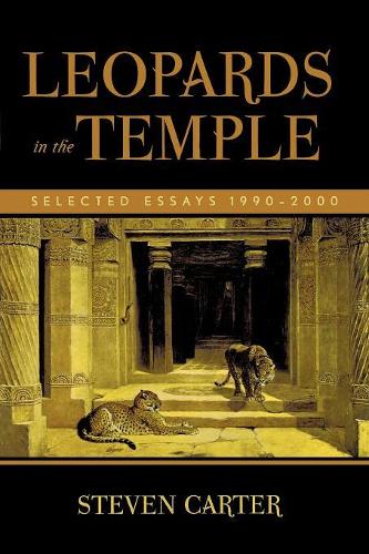 Бумажная книга «Leopards in the Temple: Selected Essays 1990-2000», автор Стивен Картер - фото №1
