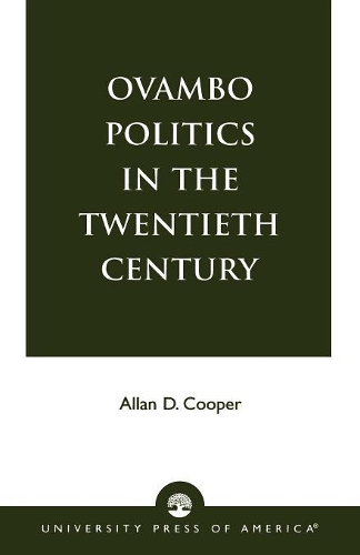 Бумажная книга «Ovambo Politics in the Twentieth Century», автор Аллан Д. Купер - фото №1