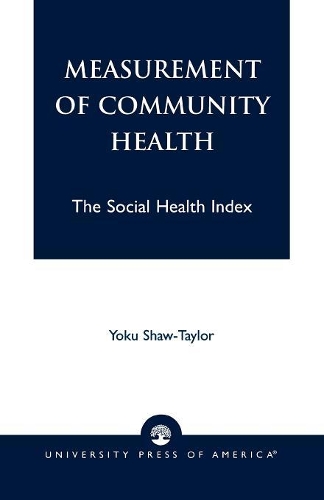 Бумажная книга «Measurement of Community Health: The Social Health Index», автор Йоку Шоу-Тейлор - фото №1