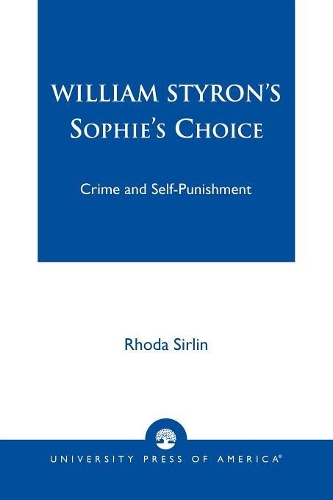 Бумажная книга «William Styron's Sophie's Choice: Crime and Self-Punishment», автор Рода Сирлин - фото №1