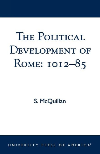 Паперова книга «The Political Development of Rome: 1012-85», автор С. МакКвіллан - фото №1