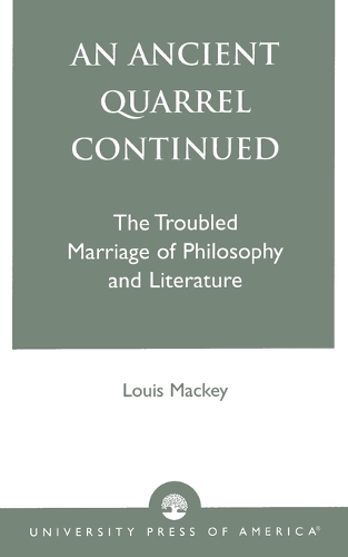 Бумажная книга «An Ancient Quarrel Continued: The Troubled Marriage of Philosophy and Literature», автор Луи Маки - фото №1