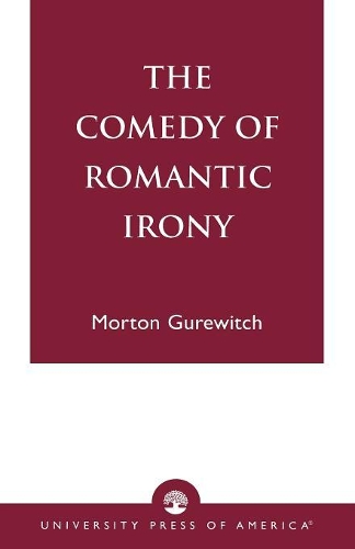 Бумажная книга «The Comedy of Romantic Irony», автор Мортон Гуревич - фото №1