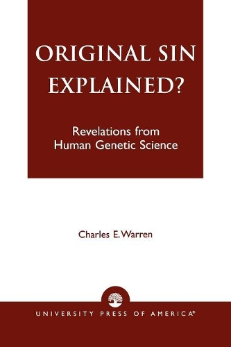 Паперова книга «Original Sin Explained?: Revelations from Human Genetic Science», автор Чарльз Е. Воррен - фото №1