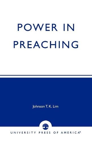 Бумажная книга «Power in Preaching», автор Джонсон Т. К. Лим - фото №1