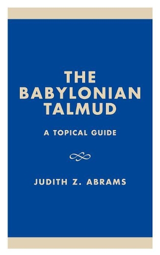 Бумажная книга «The Babylonian Talmud: A Topical Guide», автор Джудит З. Абрамс - фото №1