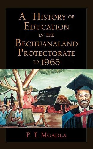 Бумажная книга «A History of Education in the Bechuanaland Protectorate to 1965», автор П. Т. Мгадла - фото №1