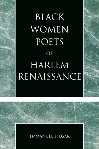 Бумажная книга «Black Women Poets of Harlem Renaissance», автор Эммануэль Э. Эгар - фото №1