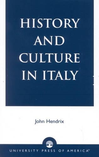 Паперова книга «History and Culture in Italy», автор Джон Шеннон Гендрікс - фото №1