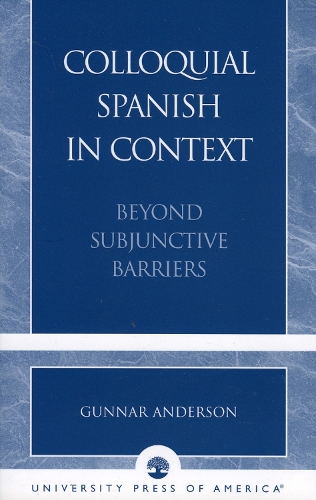 Паперова книга «Colloquial Spanish in Context: Beyond Subjunctive Barriers», автор Гуннар Андерсон - фото №1