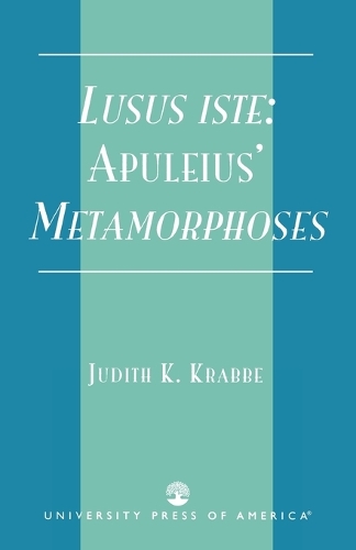 Бумажная книга «Lusus iste:: Apuleius' Metamorphoses», автор Джудит К. Краббе - фото №1
