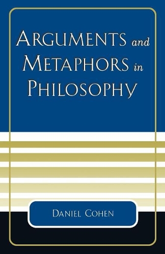 Бумажная книга «Arguments and Metaphors in Philosophy», автор Дэниел Коэн - фото №1