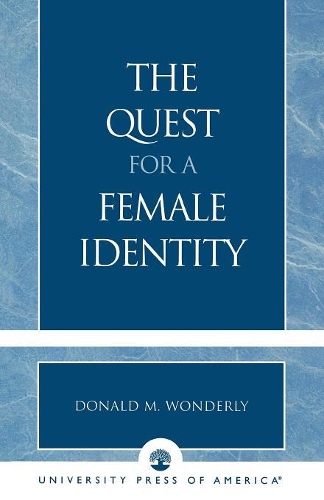 Бумажная книга «The Quest for a Female Identity», автор Дональд М. Уондерли - фото №1