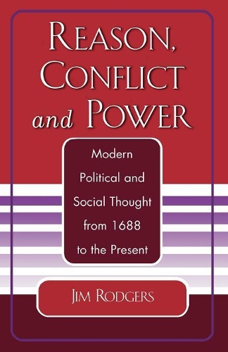 Бумажная книга «Reason, Conflict, and Power: Modern Political and Social Thought from 1688 to the Present», автор Джим Роджерс - фото №1