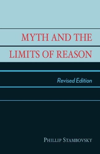 Бумажная книга «Myth and the Limits of Reason», автор Филип Стамбовский - фото №1