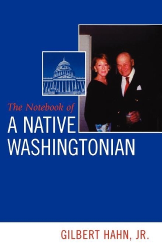 Бумажная книга «Notebook of a Native Washingtonian», автор Гилберт Хан - фото №1