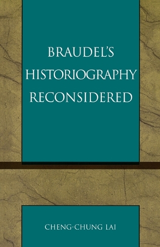 Бумажная книга «Braudel's Historiography Reconsidered», автор Ченг-чунг Лай - фото №1
