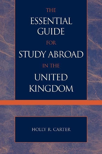 Бумажная книга «The Essential Guide for Study Abroad in the United Kingdom», автор Холли Р. Картер - фото №1