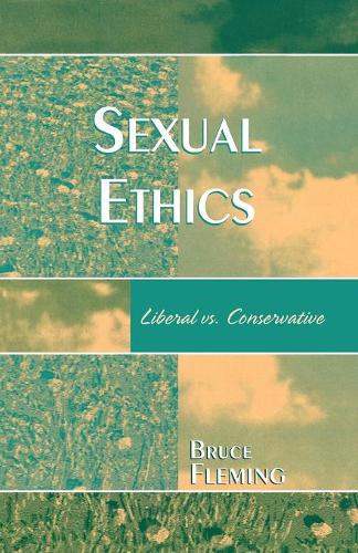 Паперова книга «Sexual Ethics: Liberal vs. Conservative», автор Брюс Флемінг - фото №1