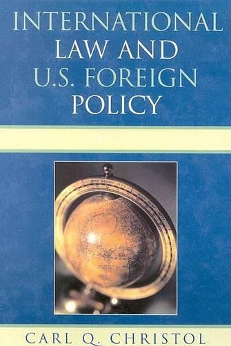 Бумажная книга «International Law and U.S. Foreign Policy», автор Карл К. Кристол - фото №1