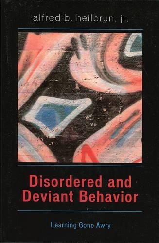 Бумажная книга «Disordered and Deviant Behavior: Learning Gone Awry», автор Альфред Б. Хейлбрун - фото №1