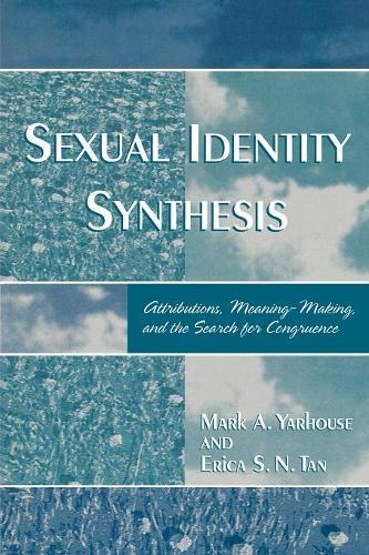 Бумажная книга «Sexual Identity Synthesis: Attributions, Meaning-Making, and the Search for Congruence», авторов Эрика С. Н. Тан, Марк Ярхаус - фото №1