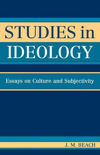 Бумажная книга «Studies in Ideology: Essays on Culture and Subjectivity», автор Дж. М. Бич - фото №1