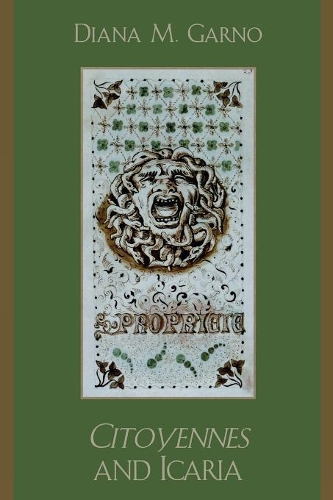 Бумажная книга «Citoyennes and Icaria», автор Диана М. Гарно - фото №1