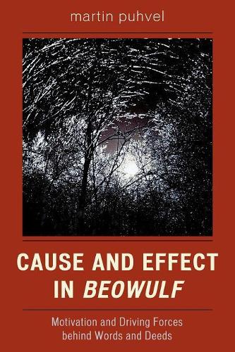 Паперова книга «Cause and Effect in Beowulf: Motivation and Driving Forces Behind Words and Deeds», автор Мартін Пухвел - фото №1