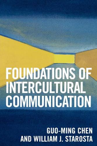 Бумажная книга «Foundations of Intercultural Communication», авторов Гуо-Минг Чен, Уильям Дж. Староста - фото №1