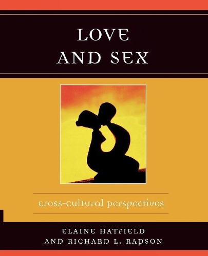 Бумажная книга «Love and Sex: Cross-Cultural Perspectives», авторов Элейн Хэтфилд, Ричард Л. Рапсон - фото №1